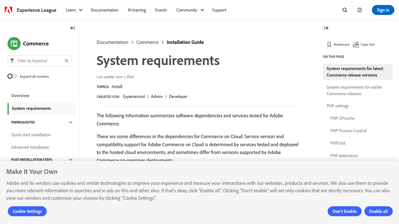 Reference Adobe Experience League for the official Magento Commerce system requirements.
